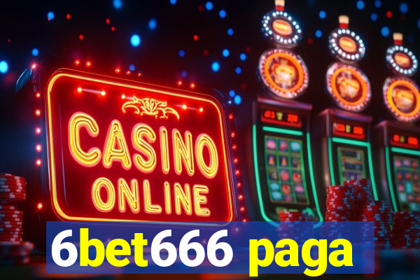 6bet666 paga