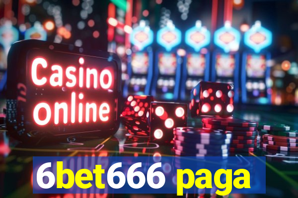 6bet666 paga