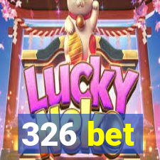 326 bet