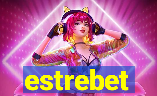 estrebet
