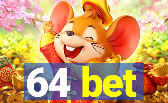 64 bet
