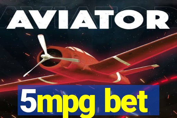 5mpg bet
