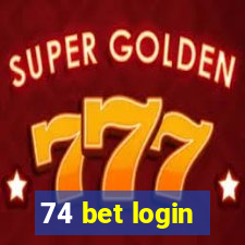 74 bet login