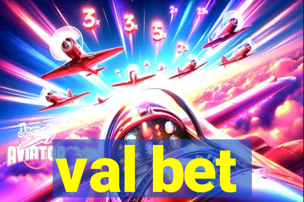 val bet