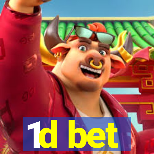 1d bet