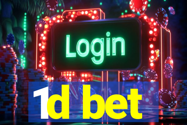 1d bet