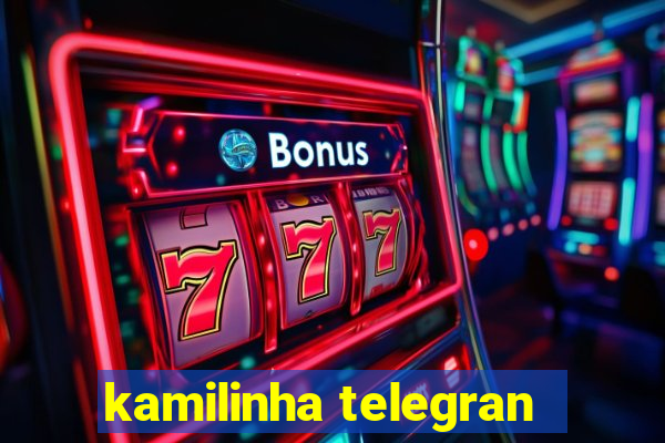 kamilinha telegran