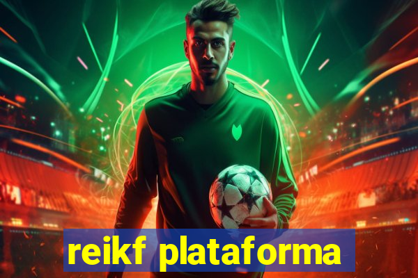 reikf plataforma