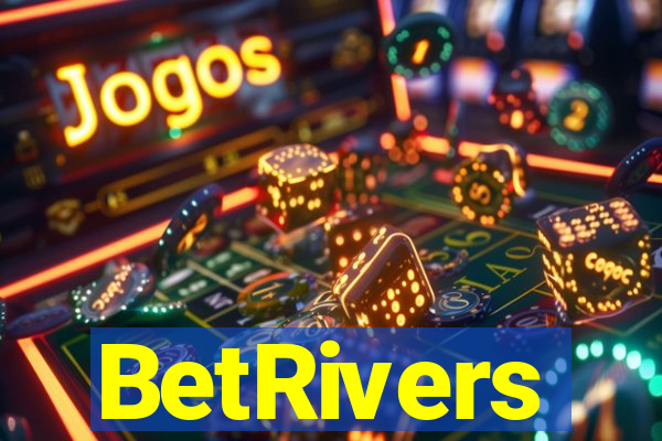 BetRivers