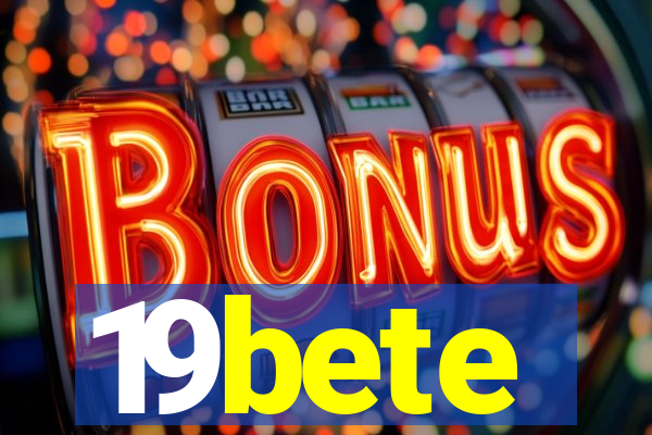 19bete