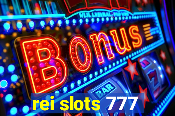 rei slots 777