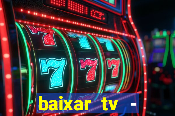 baixar tv - futebol ao vivo