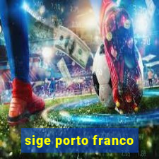 sige porto franco