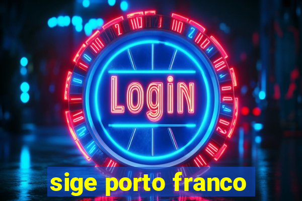 sige porto franco