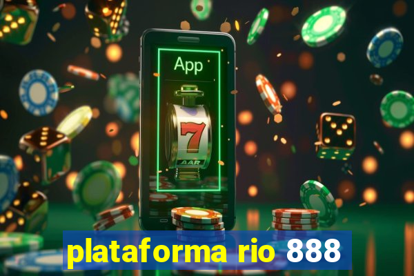 plataforma rio 888
