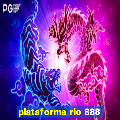 plataforma rio 888