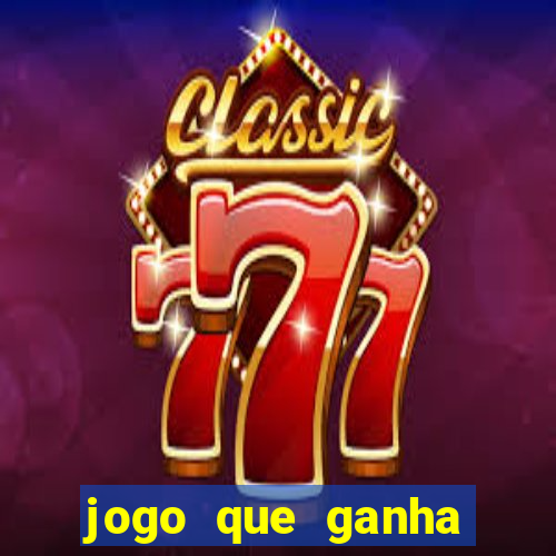 jogo que ganha dinheiro de verdade sem depositar