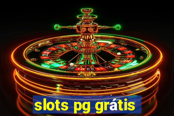 slots pg grátis