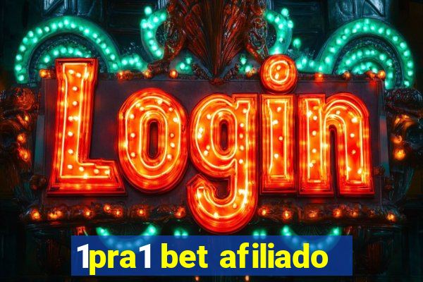 1pra1 bet afiliado