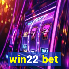 win22 bet