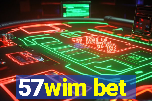 57wim bet