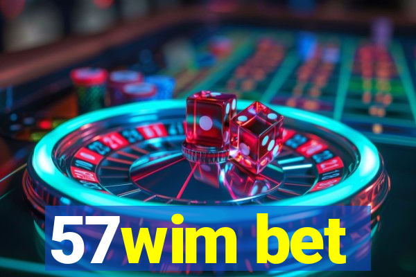 57wim bet