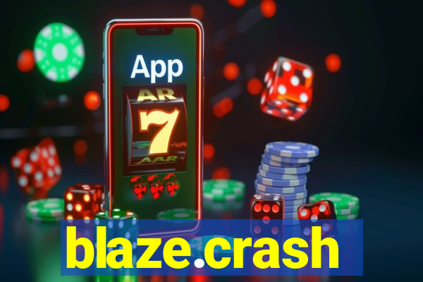 blaze.crash