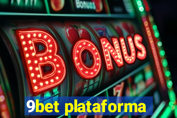 9bet plataforma