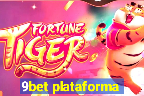 9bet plataforma