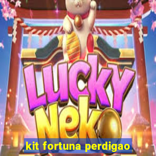 kit fortuna perdigao