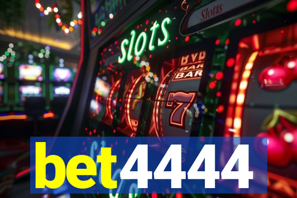 bet4444