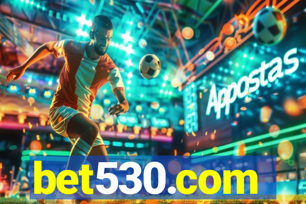 bet530.com