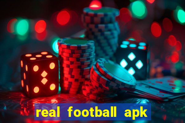 real football apk dinheiro infinito