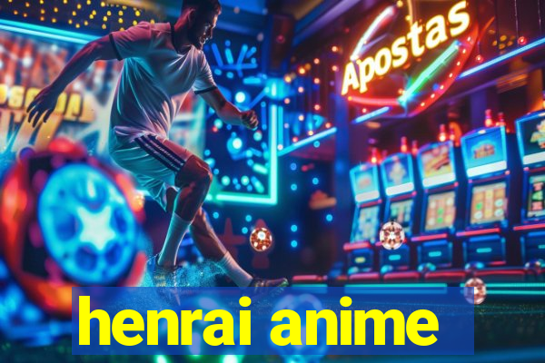 henrai anime