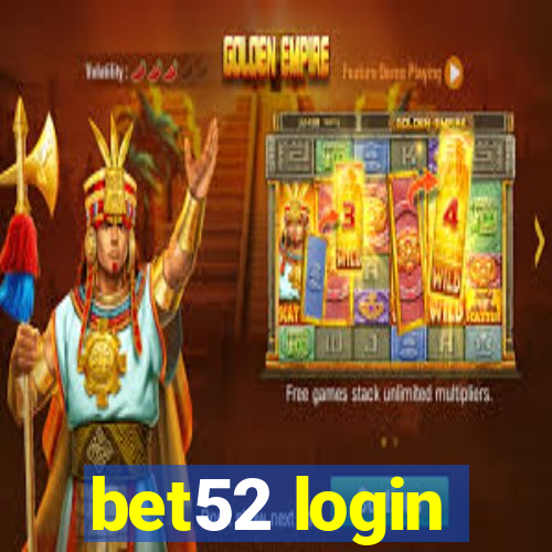 bet52 login