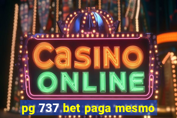 pg 737 bet paga mesmo