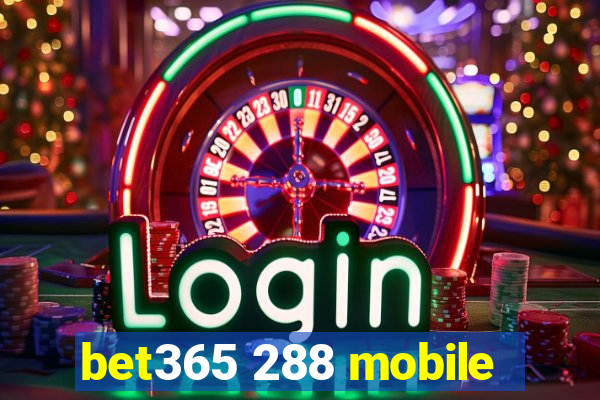 bet365 288 mobile