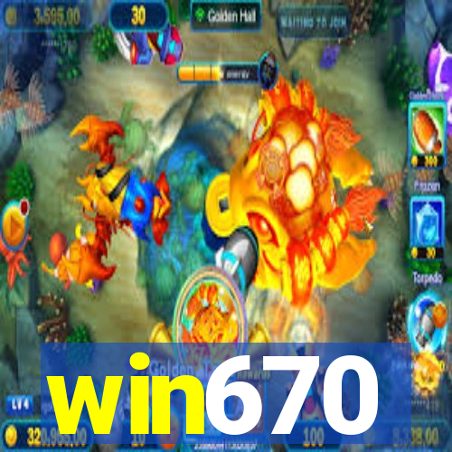 win670