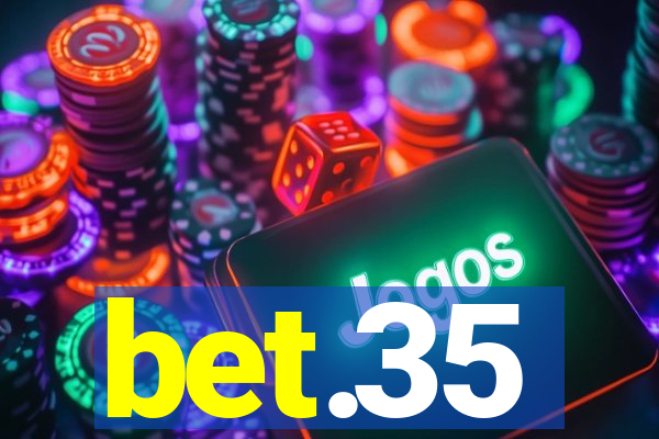 bet.35