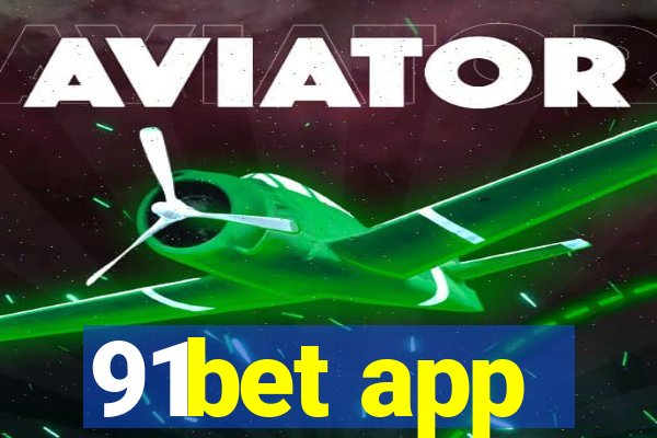 91bet app