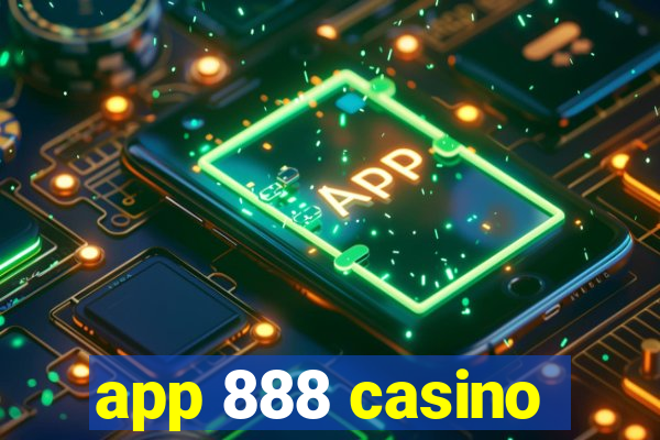 app 888 casino