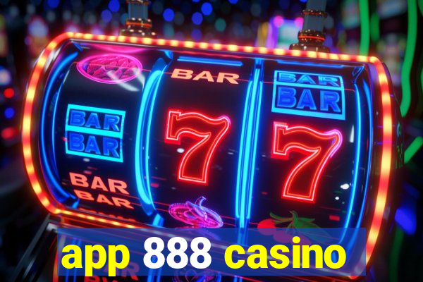 app 888 casino