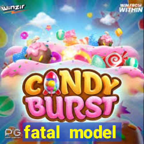 fatal model cruzeiro sp