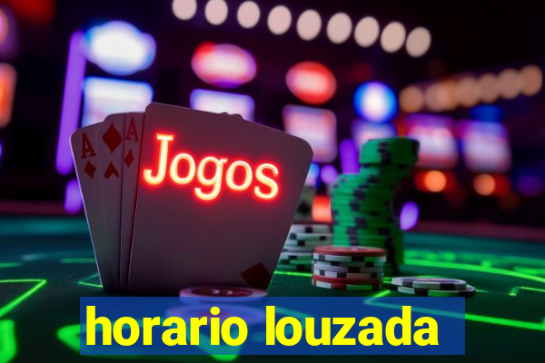 horario louzada