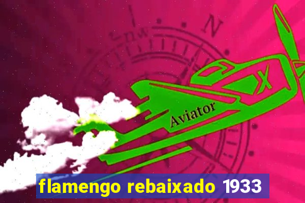 flamengo rebaixado 1933