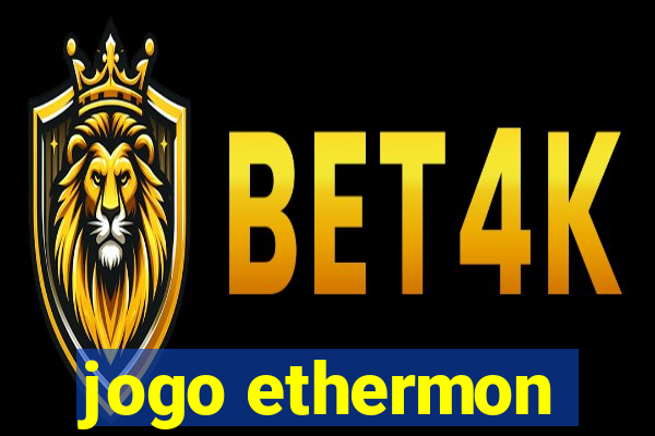 jogo ethermon