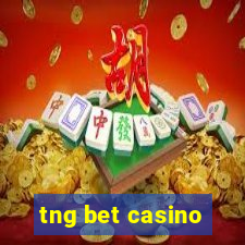 tng bet casino