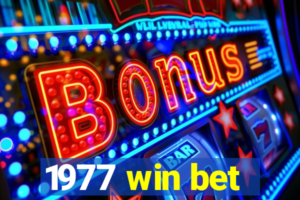 1977 win bet