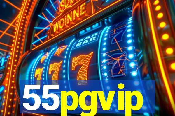 55pgvip
