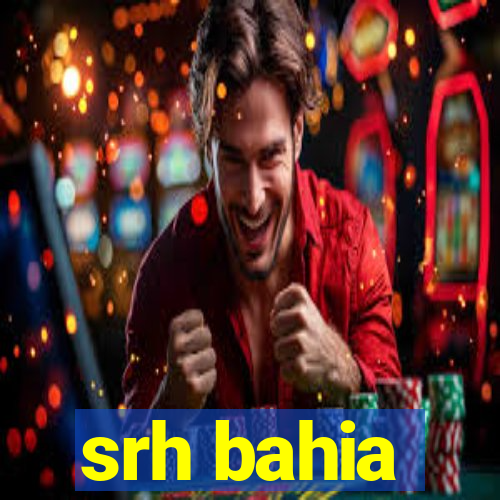 srh bahia